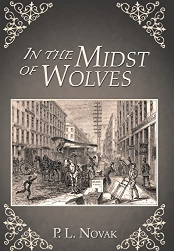 Beispielbild fr In the Midst of Wolves zum Verkauf von Adventures Underground
