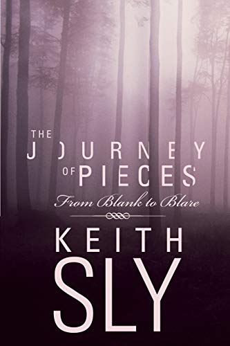 The Journey of Pieces - Sly, Keith