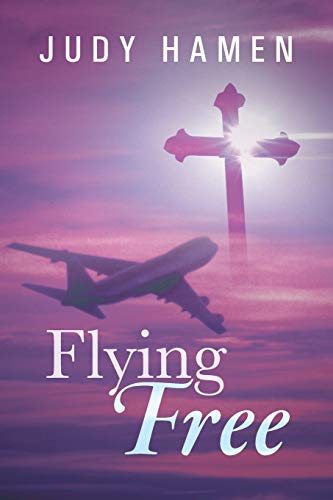 9781458210999: Flying Free: My Life and Other Unfinished Business
