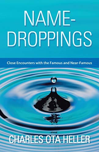 9781458211460: Name-Droppings: Close Encounters with the Famous and Near-Famous