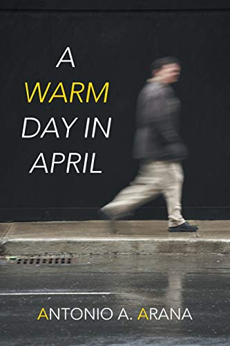 9781458213167: A Warm Day in April