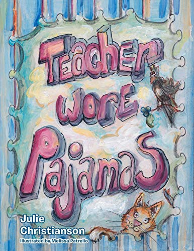 Beispielbild fr Teacher Wore Pajamas zum Verkauf von HPB-Diamond