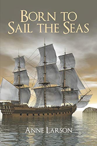 Stock image for Born to Sail the Seas for sale by Lucky's Textbooks