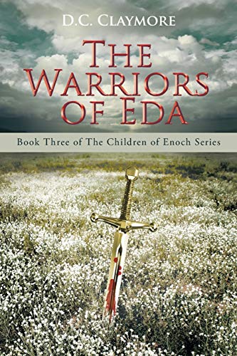 Stock image for The Warriors of Eda: Book Three of The Children of Enoch Series (The Children of Enoch, 3) for sale by Lucky's Textbooks