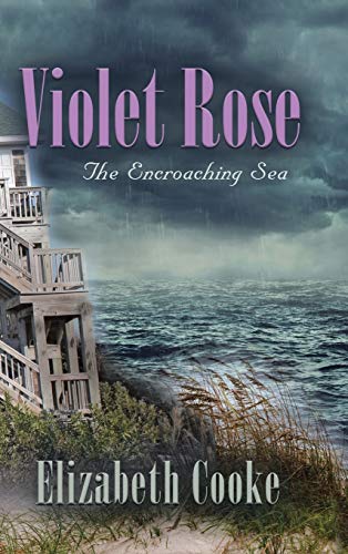 Stock image for Violet Rose: The Encroaching Sea for sale by Green Street Books