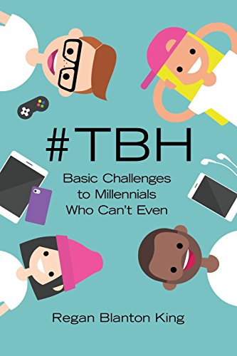 Imagen de archivo de TBH: Basic Challenges to Millennials Who Can  t Even a la venta por WorldofBooks