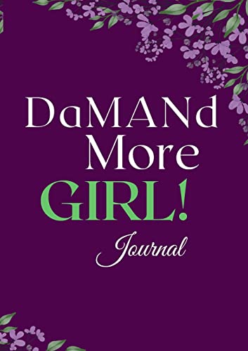 Stock image for DaMANd More Girl Journal for sale by Lucky's Textbooks