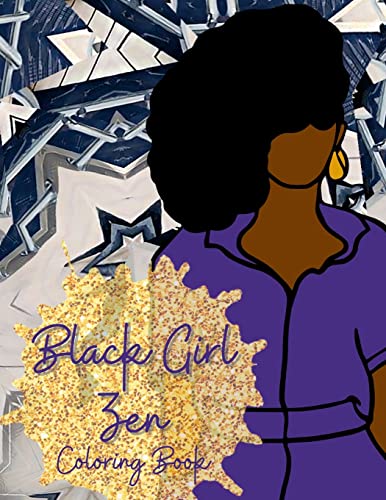Stock image for Black Girl Zen Coloring Book for sale by GF Books, Inc.