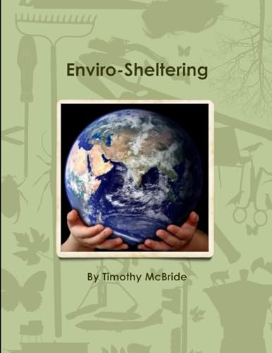 Stock image for Enviro-Sheltering for sale by California Books