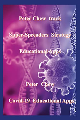 Stock image for Peter Chew track super-spreaders strategy Educational Apps: Covid-19 Educational Apps for sale by Lucky's Textbooks