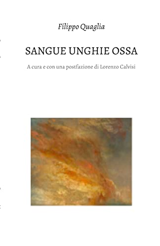 Stock image for Sangue unghie e ossa: Poesie e prose poetiche for sale by Chiron Media