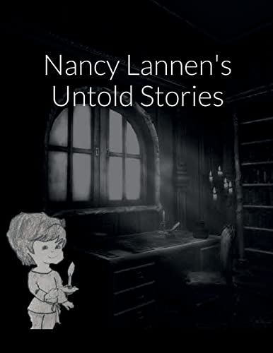 Stock image for Nancy Lannen's Untold Stories for sale by Chiron Media