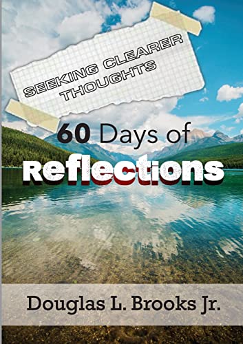 Imagen de archivo de Seeking Clearer Thoughts: 60 Days of Reflections a la venta por Big River Books