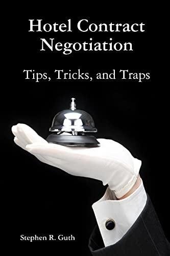 Stock image for Hotel Contract Negotiation Tips, Tricks, and Traps for sale by Goodwill of Colorado