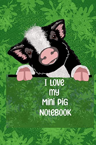 Stock image for I Love my Mini Pig Notebook: Blank lined 100 pages size 6 x 9 in. for sale by Chiron Media