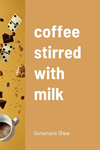 Stock image for coffee stirred with milk for sale by Lucky's Textbooks