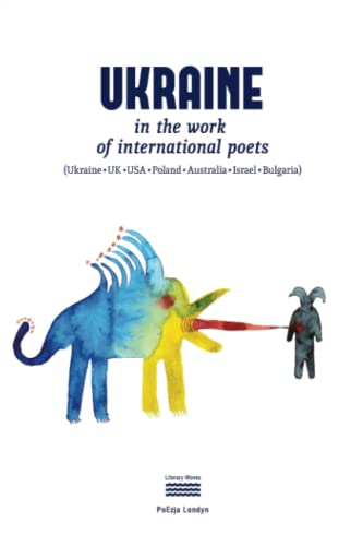 Beispielbild fr Ukraine In the work of international poets (Ukraine, Australia, Bulgaria, Israel, Poland, UK, USA) zum Verkauf von Reuseabook