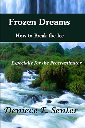 Stock image for Frozen Dreams How to Break the Ice for sale by Lucky's Textbooks