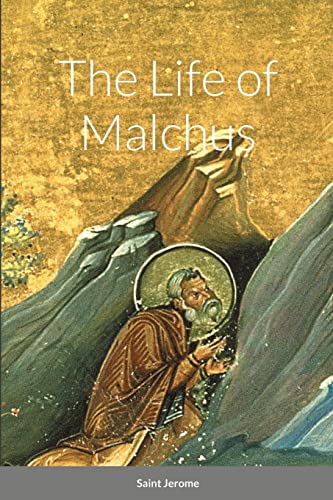 9781458373359: The Life of Malchus