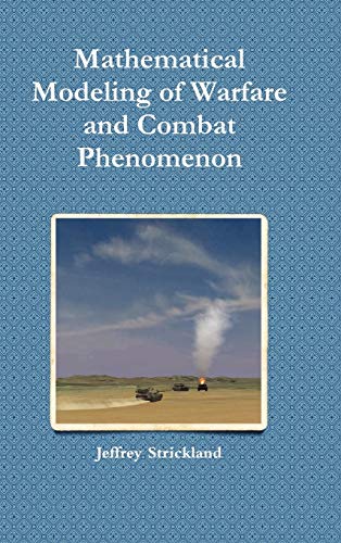 Stock image for Mathematical Modeling of Warfare and Combat Phenomenon for sale by ThriftBooks-Atlanta