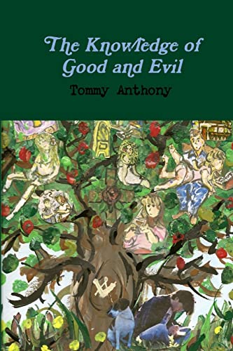 Beispielbild fr The Knowledge of Good and Evil zum Verkauf von California Books