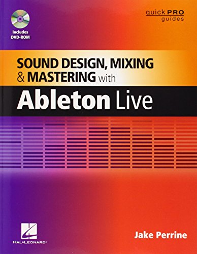 Beispielbild fr Sound Design, Mixing, & Mastering with Ableton Live 8 (Music Pro Guide Books & Dvds) (Quick Pro Guides) zum Verkauf von AwesomeBooks