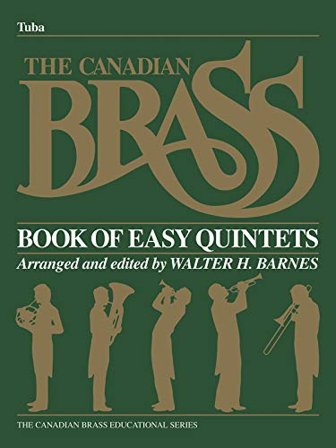 9781458401298: The Canadian Brass Book of Beginning Quintets: Tuba Part in C (B.C.) (The Canadian Brass Educational Series)