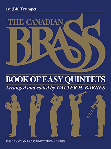

The Canadian Brass Book of Easy Quintets: 1st Trumpet [Soft Cover ]