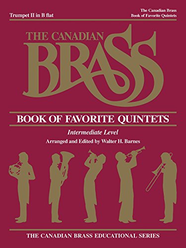 9781458401380: Canadian Brass Book Of Favorite Quintets The Trumpet 2 Intermediate Level (Canadian Brass Educational)