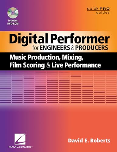 Beispielbild fr Digital Performer for Engineers and Producers : Music Production, Mixing, Film Scoring, and Live Performance zum Verkauf von Better World Books