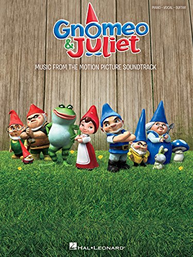 Gnomeo & Juliet: Music from the Motion Picture Soundtrack Piano, Vocal and Guitar Chords (9781458402400) by [???]