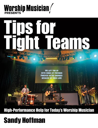 9781458402912: Tips for Tight Teams: High-Performance Help for Today's Worship Musician (Worship Musician Presents)