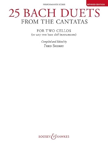 Stock image for 25 BACH DUETS FROM THE CANTATAS- FOR TWO CELLOS - PERFORMANCE SCORE Format: Paperback for sale by INDOO