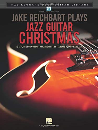 Beispielbild fr Jake Reichbart Plays Jazz Guitar Christmas : Hal Leonard Solo Guitar Library zum Verkauf von Better World Books