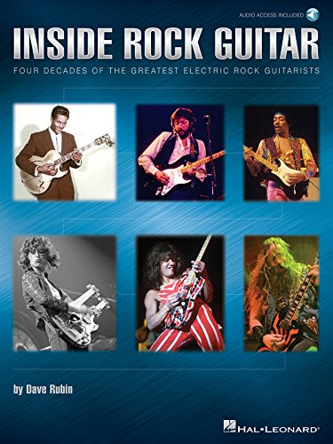 Stock image for Inside Rock Guitar: Four Decades of the Greatest Electric Rock Guitarists for sale by Friends of  Pima County Public Library