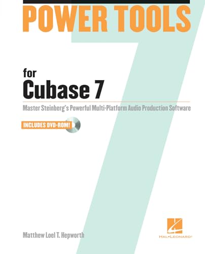 Stock image for Power Tools for Cubase 7: Master Steinberg's Power Multi-platform Audio Production Software for sale by HPB-Diamond