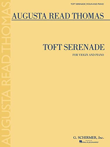 9781458413918: Augusta read thomas: toft serenade (violin): Violin and Piano