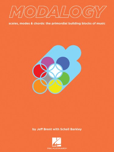 Stock image for Modalogy: Scales, Modes & Chords: The Primordial Building Blocks of Music for sale by WorldofBooks