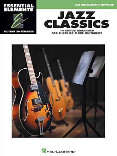 Stock image for JAZZ CLASSICS - ESSENTIAL ELEMENTS GUITAR ENSEMBLES LATE INTERMEDIATE Format: Paperback for sale by INDOO