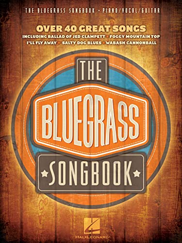 The Bluegrass Songbook Piano, Vocal and Guitar Chords (9781458416490) by Various