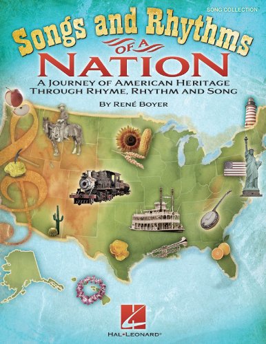 Songs and Rhythms of a Nation: A Journey of American Heritage Through Rhyme, Rhythm and Song (9781458416698) by [???]