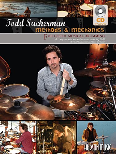 Imagen de archivo de Todd Sucherman Methods & Mechanics: For Useful Musical Drumming a la venta por Revaluation Books