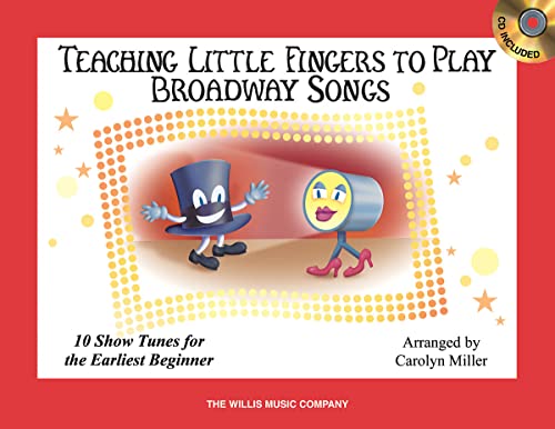 Teaching Little Fingers to Play Broadway Songs (9781458417664) by [???]