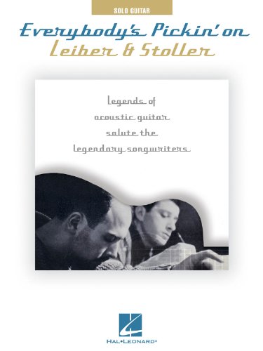 Stock image for Everybody's Pickin' on Leiber Stoller: Legends of Acoustic Guitar Salute the Legendary Songwriters (Solo Guitar) for sale by GoldBooks