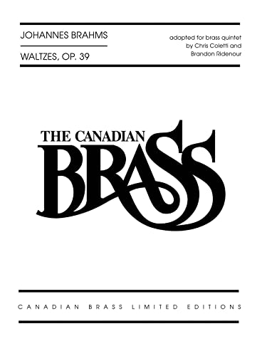 Waltzes, Op. 39: adapted for Brass Quintet by Chris Coletti and Brandon Ridenour Score and Parts (9781458418579) by [???]