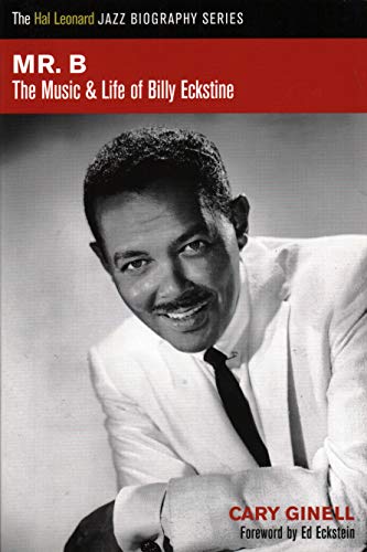 Beispielbild fr Mr B The Music & Life of Billy Eckstine zum Verkauf von Syber's Books