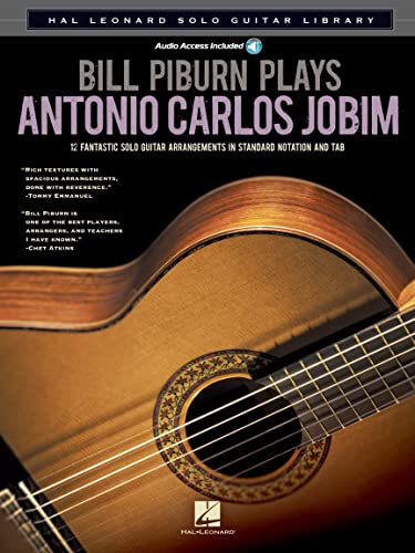 Beispielbild fr Bill Piburn Plays Antonio Carlos Jobim Book/Online Audio (Hal Leonard Solo Guitar Library) zum Verkauf von Front Cover Books