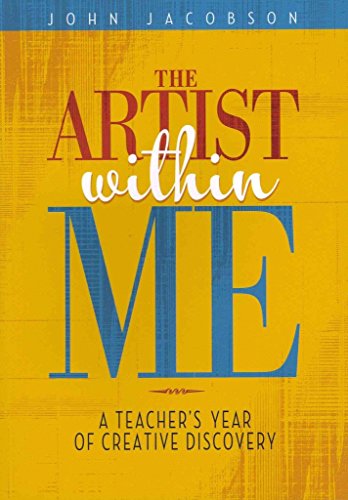 Stock image for The Artist Within Me: A Teacher's Year of Creative Rediscovery for sale by SecondSale