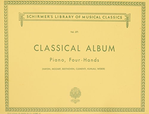 9781458426444: Classical Album Piano, Four-Hands: Twelve Original Pieces (The Schirmer Library of Classics, 371)