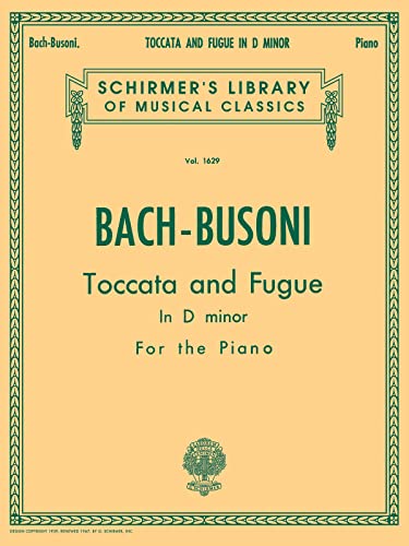 Stock image for TOCCATA AND FUGUE D MINOR PIANO (Schirmer Library of Musical Classics, 1629) for sale by GF Books, Inc.